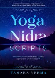 Yoga Nidra Manuskript: 22 Meditationer för Lätt Avkoppling