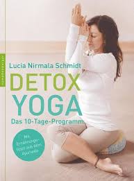 Detox Yoga: 10-dagarsprogram för mjuk avgiftning